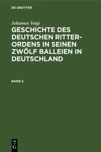 Johannes Voigt: Geschichte des deutschen Ritter-Ordens in seinen zwölf Balleien in Deutschland. Band 2_cover