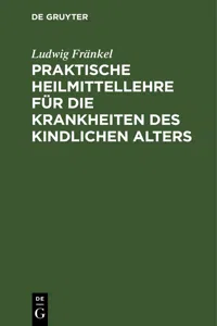 Praktische Heilmittellehre für die Krankheiten des kindlichen Alters_cover