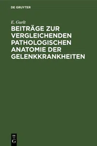Beiträge zur vergleichenden pathologischen Anatomie der Gelenkkrankheiten_cover
