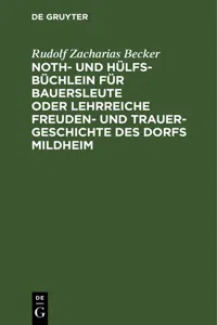 Noth- und Hülfs-Büchlein für Bauersleute oder lehrreiche Freuden- und Trauer-Geschichte des Dorfs Mildheim_cover