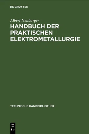 Handbuch der Praktischen Elektrometallurgie