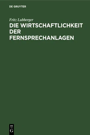 Die Wirtschaftlichkeit der Fernsprechanlagen