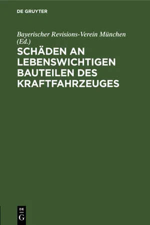 Schäden an lebenswichtigen Bauteilen des Kraftfahrzeuges