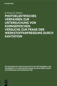 Photoelektrisches Verfahren zur Untersuchung von Korngemischen. Versuche zur Frage der Werkstoffanfressung durch Kavitation_cover