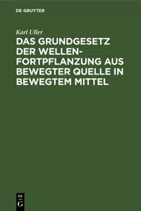 Das Grundgesetz der Wellenfortpflanzung aus bewegter Quelle in bewegtem Mittel_cover