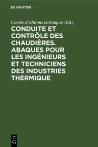 Conduite et contrôle des chaudières. Abaques pour les ingénieurs et techniciens des industries thermique_cover