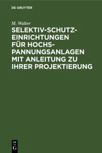 Selektiv-Schutzeinrichtungen für Hochspannungsanlagen mit Anleitung zu ihrer Projektierung_cover