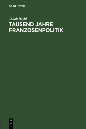 Tausend Jahre Franzosenpolitik