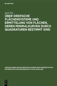 Über dreifache Flächensysteme und Ermittelung von Flächen, deren Minimalkurven durch Quadraturen bestimmt sind_cover