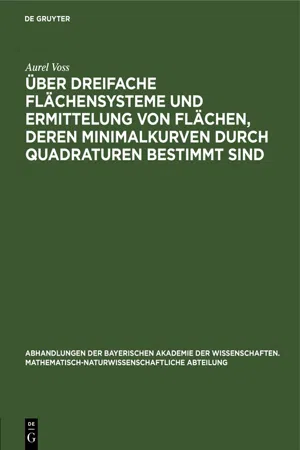 Über dreifache Flächensysteme und Ermittelung von Flächen, deren Minimalkurven durch Quadraturen bestimmt sind