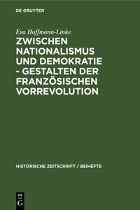 Zwischen Nationalismus und Demokratie - Gestalten der Französischen Vorrevolution_cover