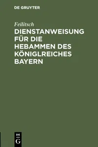 Dienstanweisung für die Hebammen des Königlreiches Bayern_cover