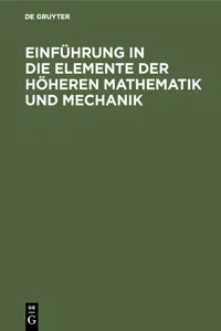 Einführung in die Elemente der höheren Mathematik und Mechanik_cover