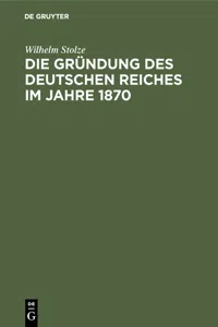 Die Gründung des Deutschen Reiches im Jahre 1870_cover