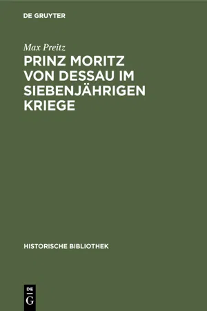 Prinz Moritz von Dessau im siebenjährigen Kriege