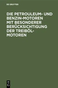 Die Petrouleum- und Benzin-Motoren mit besonderer Berücksichtigung der Treiböl-Motoren_cover