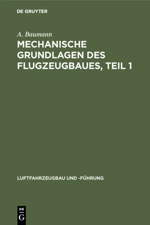 Mechanische Grundlagen des Flugzeugbaues, Teil 1