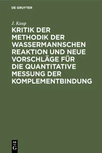 Kritik der Methodik der Wassermannschen Reaktion und neue Vorschläge für die quantitative Messung der Komplementbindung_cover