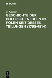 Geschichte der politischen Ideen in Polen seit dessen Teilungen_cover