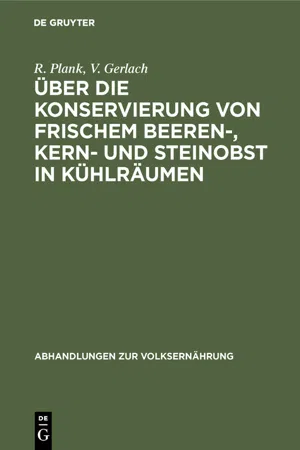 Über die Konservierung von frischem Beeren-, Kern- und Steinobst in Kühlräumen