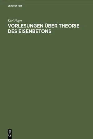 Vorlesungen über Theorie des Eisenbetons