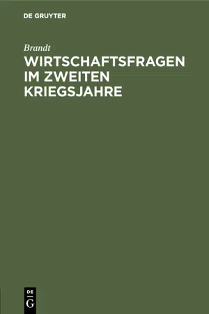 Wirtschaftsfragen im zweiten Kriegsjahre