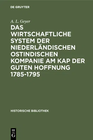 Das wirtschaftliche System der niederländischen ostindischen Kompanie am Kap der guten Hoffnung 1785-1795