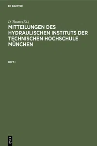 Mitteilungen des Hydraulischen Instituts der Technischen Hochschule München. Heft I_cover