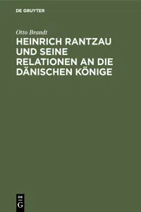 Heinrich Rantzau und seine Relationen an die dänischen Könige_cover