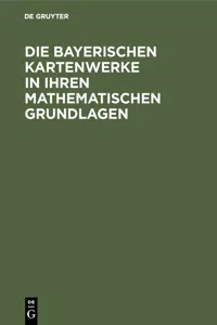 Die Bayerischen Kartenwerke in ihren mathematischen Grundlagen_cover