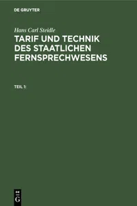 Hans Carl Steidle: Tarif und Technik des staatlichen Fernsprechwesens. Teil 1_cover