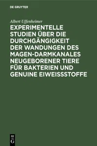 Experimentelle Studien über die Durchgängigkeit der Wandungen des Magen-darmkanales neugeborener Tiere für Bakterien und genuine Eiweißstoffe_cover