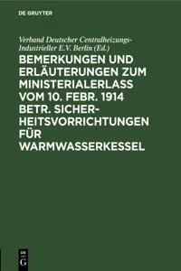 Bemerkungen und Erläuterungen zum Ministerialerlaß vom 10. Febr. 1914 betr. Sicherheitsvorrichtungen für Warmwasserkessel_cover