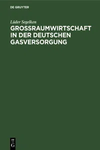 Großraumwirtschaft in der deutschen Gasversorgung_cover