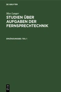 Max Langer: Studien über Aufgaben der Fernsprechtechnik. Ergänzungsbd. Teil 1_cover