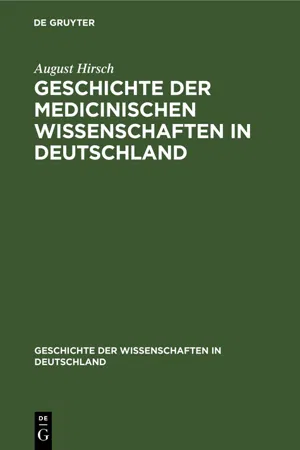 Geschichte der Medicinischen Wissenschaften in Deutschland