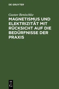 Magnetismus und Elektrizität mit Rücksicht auf die Bedürfnisse der Praxis_cover