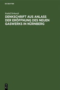 Denkschrift aus Anlaß der Eröffnung des neuen Gaswerks in Nürnberg_cover