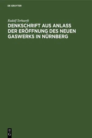 Denkschrift aus Anlaß der Eröffnung des neuen Gaswerks in Nürnberg