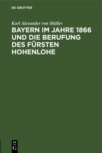 Bayern im Jahre 1866 und die Berufung des Fürsten Hohenlohe_cover