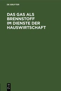 Das Gas als Brennstoff im Dienste der Hauswirtschaft_cover