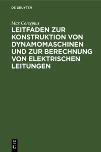 Leitfaden zur Konstruktion von Dynamomaschinen und zur Berechnung von elektrischen Leitungen_cover