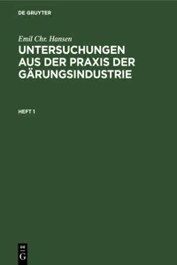 Emil Chr. Hansen: Untersuchungen aus der Praxis der Gärungsindustrie. Heft 1_cover