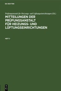 Mitteilungen der Prüfungsanstalt für Heizungs- und Lüftungseinrichtungen. Heft 3_cover