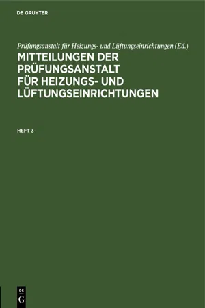 Mitteilungen der Prüfungsanstalt für Heizungs- und Lüftungseinrichtungen. Heft 3