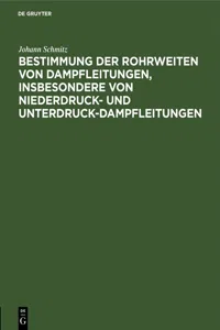 Bestimmung der Rohrweiten von Dampfleitungen, insbesondere von Niederdruck- und Unterdruck-Dampfleitungen_cover