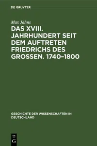 Das XVIII. Jahrhundert seit dem Auftreten Friedrichs des Großen. 1740–1800_cover