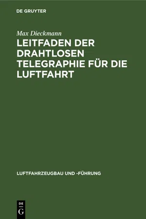 Leitfaden der drahtlosen Telegraphie für die Luftfahrt