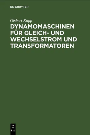 Dynamomaschinen für Gleich- und Wechselstrom und Transformatoren