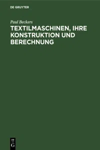 Textilmaschinen, ihre Konstruktion und Berechnung_cover